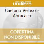 Caetano Veloso - Abracaco cd musicale