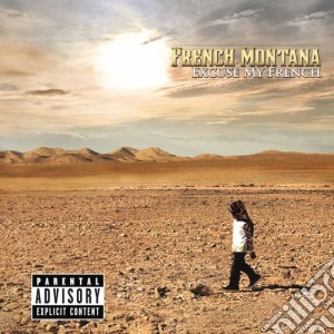 French Montana - Excuse My French cd musicale di French Montana