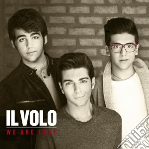 Volo (Il) - We Are Love cd musicale di Il Volo