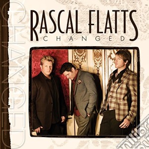 Rascal Flatts - Changed cd musicale di Rascal Flatts