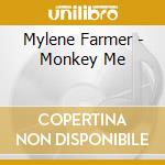 Mylene Farmer - Monkey Me cd musicale di Mylene Farmer