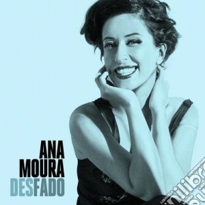 Ana Moura - Desfado cd musicale di Ana Moura