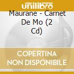 Maurane - Carnet De Mo (2 Cd) cd
