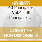 40 Principales Vol.4 - 40 Principales Vol.4 cd