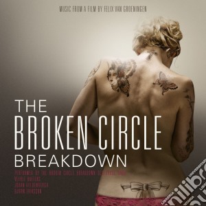 Broken Circle Breakdown (The) cd musicale di O.s.t.