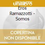 Eros Ramazzotti - Somos cd
