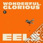 Eels - Wonderful, Glorious (delux cd