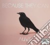 Because They Can - Alive cd