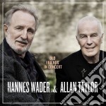 Hannes Wader & Allan Tay - Old Friends In Concert
