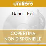 Darin - Exit cd musicale di Darin