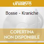 Bosse - Kraniche cd musicale di Bosse