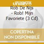 Rob De Nijs - Rob! Mijn Favoriete (3 Cd) cd
