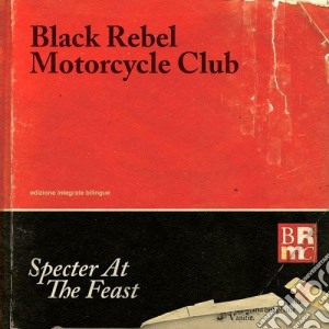 Black Rebel Motorcycle Club - Specter At The Feast cd musicale di Black rebel motorcyc