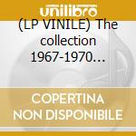 (LP VINILE) The collection 1967-1970 (Box) cd