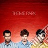 Theme Park - Theme Park cd musicale di Park Theme
