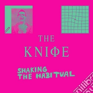 Knife (The) - Shaking The Habitual cd musicale di The Knife