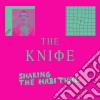 Knife (The) - Shaking The Habitual cd