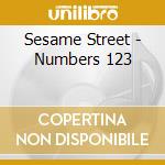 Sesame Street - Numbers 123 cd musicale di Sesame Street