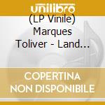(LP Vinile) Marques Toliver - Land Of Canaan vinile