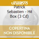 Patrick Sebastien - Hit Box (3 Cd) cd musicale di Sebastien, Patrick