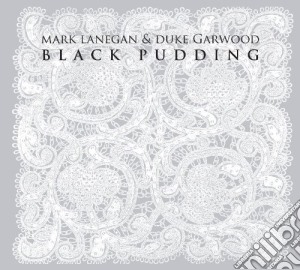 Mark Lanegan & Duke Garwood - Black Pudding cd musicale di Mark Lanegan
