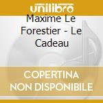Maxime Le Forestier - Le Cadeau cd