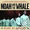 Noah And The Whale - Heart Of Nowhere cd musicale di Noah and the whale
