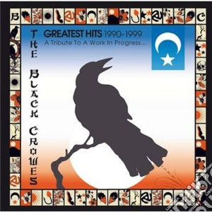 Black Crowes (The) - Greatest Hits 1990-1999 cd musicale di Crowes Black