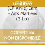 (LP Vinile) Iam - Arts Martiens (3 Lp) lp vinile di Iam