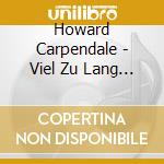 Howard Carpendale - Viel Zu Lang Gewartet cd