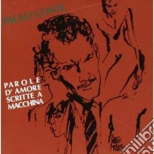 Paolo Conte - Parole D'amore Scritte A Macchina cd musicale di Paolo Conte