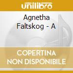 Agnetha Faltskog - A cd musicale di Agnetha Faltskog