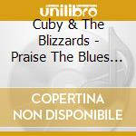 Cuby & The Blizzards - Praise The Blues / Live 68 Recorded cd