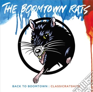 Boomtown Rats (The) - Back To Boomtown cd musicale di Boomtown Rats