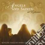 Benedictines Of Mary Queen Of - Angels And Saints Ot Ephes cd