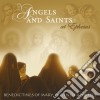 Benedictines Of Mary Queen Of - Angels And Saints Ot Ephes cd