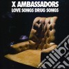 X Ambassadors - Love Songs Drug Songs cd
