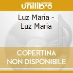 Luz Maria - Luz Maria cd