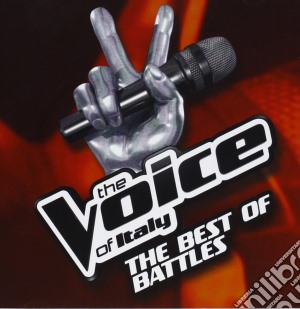 Voice Of Italy (The) - The Best Of Battles cd musicale di Artisti Vari