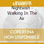 Nightwish - Walking In The Air cd
