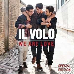 Il Volo - We Are Love (Special Edition) cd musicale di Il Volo