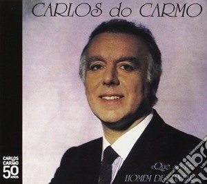 Carlos Do Carmo - Que Se Fez Homem cd musicale di Carlos Do Carmo