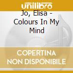 Jo, Elisa - Colours In My Mind cd