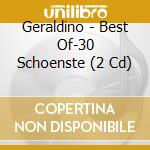 Geraldino - Best Of-30 Schoenste (2 Cd) cd