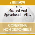 Franti, Michael And Spearhead - All People cd