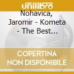 Nohavica, Jaromir - Kometa - The Best Of.. cd