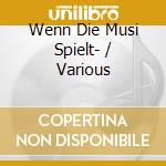 Wenn Die Musi Spielt- / Various cd