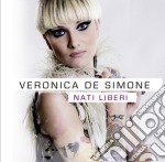 Veronica De Simone - Nati Liberi