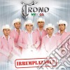 El Trono De Mexico - Irremplazable cd