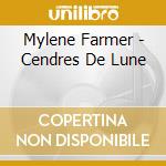 Mylene Farmer - Cendres De Lune cd